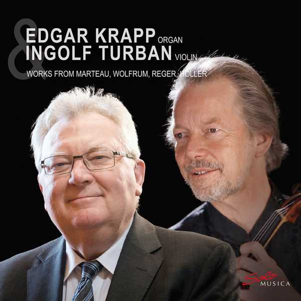 Edgar Krapp, Ingolf Turban - Works from Marteau, Wolfrum, Reger, Höller (24/96 FLAC)