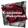 Szymon, Adam, Jan Krzeszowiec, Jerzy Maksymiuk - Live in Wrocław (24/48 FLAC)