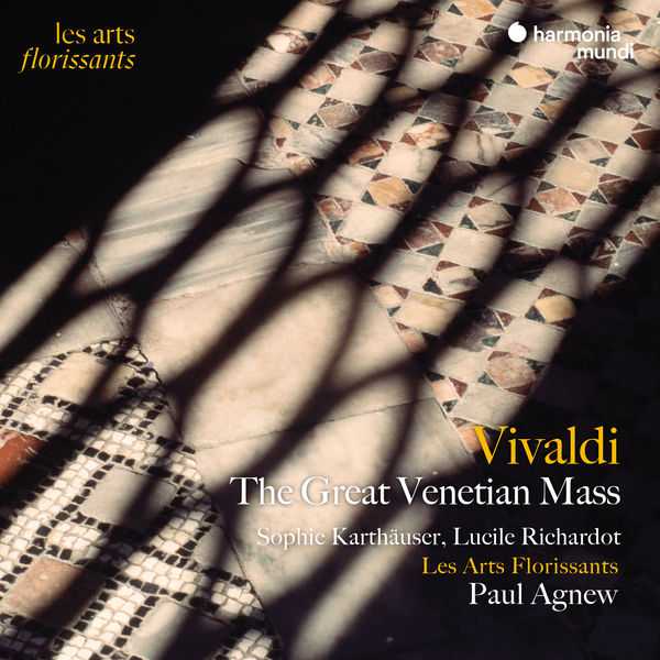 Les Arts Florissants, Paul Agnew: Vivaldi - The Great Venetian Mass (24/96 FLAC)