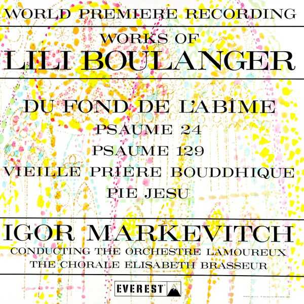 Igor Markevitch: Lili Boulanger - Du Fond de L'Abîme - Psaume 24 & 129, Vieille Prière Bouddhique, Pie Jesu (24/192 FLAC)