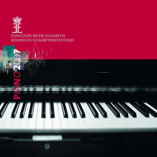 Queen Elisabeth Competition: Piano 2007. Live (FLAC)