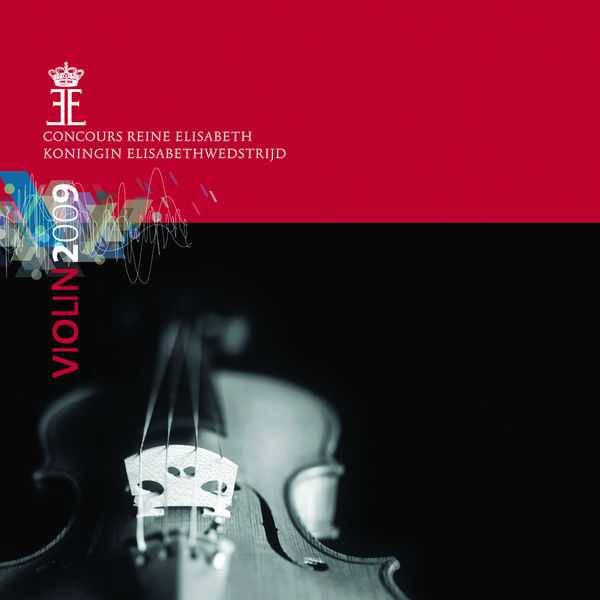 Queen Elisabeth Competition: Violin 2009. Live (FLAC)