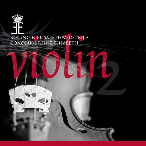Queen Elisabeth Competition: Violin 2012. Live (FLAC)