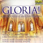 Robert Shaw: Gloria! Music of Praise and Inspiration (FLAC)
