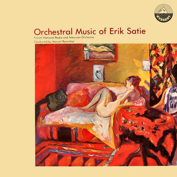 Manuel Rosenthal: Orchestral Music Of Eric Satie (FLAC)