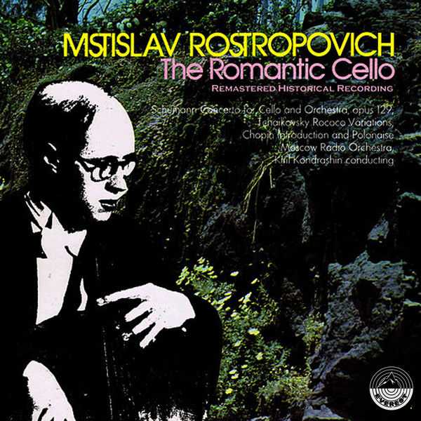 Mstislav Rostropovich, Kirill Kondrashin - The Romantic Cello (FLAC)