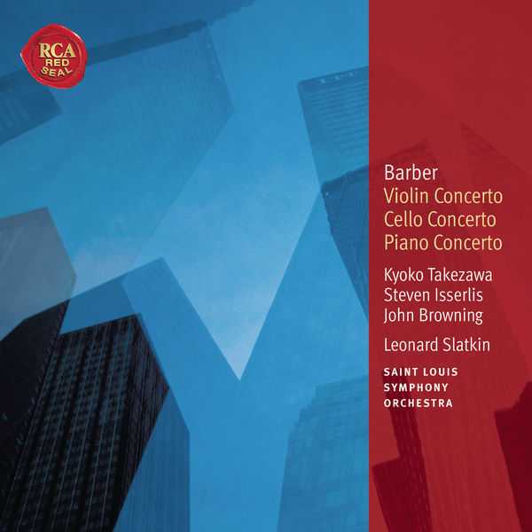 Slatkin: Barber - Violin Concerto, Cello Concerto, Piano Concerto (FLAC)