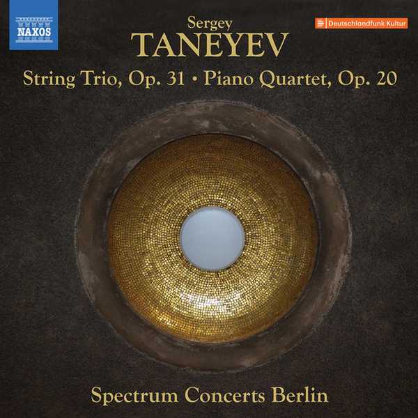 Spectrum Concerts Berlin: Taneyev - String Trio op.31, Piano Quartet op.20 (24/48 FLAC)