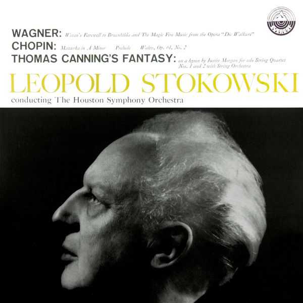 Stokowski: Wagner -Wotan's Farewell, Magic Fire Music; Chopin - Mazurkas; Canning - Fantasy on a Hymn Tune by Justin Morgan (24/192 FLAC)