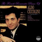 The French Romantic Piano Of Aldo Ciccolini (FLAC)