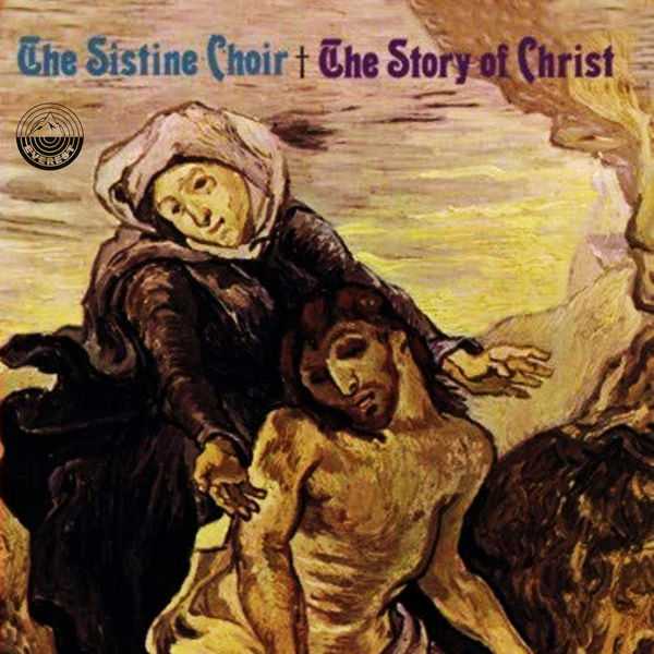 The Sistine Choir - The Story Of Christ (FLAC)