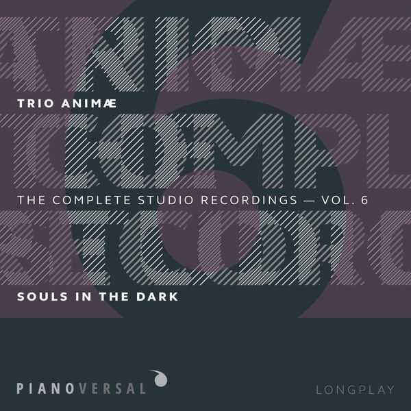Trio Animæ - Complete Studio Recordings vol.6 (FLAC)