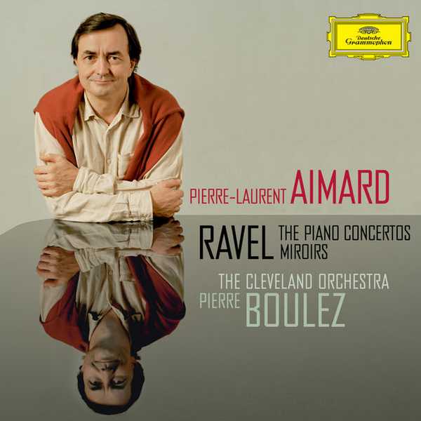 Aimard, Boulez: Ravel - The Piano Concertos, Miroirs (FLAC)