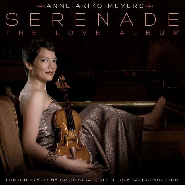 Anne Akiko Meyers - Serenade. The Love Album (24/96 FLAC)