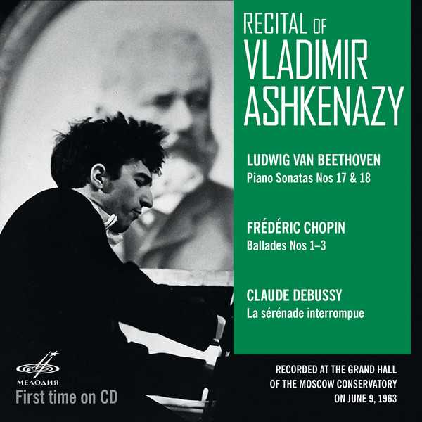 Recital of Vladimir Ashkenazy: Beethoven - Piano Sonatas no.17 & 18; Chopin - Ballades no.1-3; Debussy - La Sérénade Interrompue (FLAC)