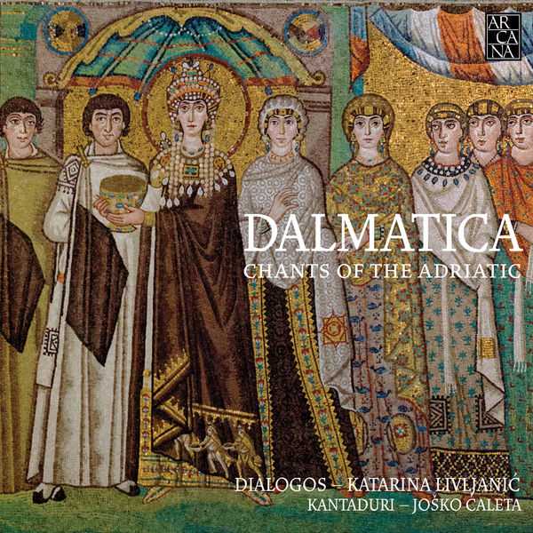 Dialogos, Livljanić, Kantaduri, Ćaleta: Dalmatica - Chants of the Adriatic (24/88 FLAC)