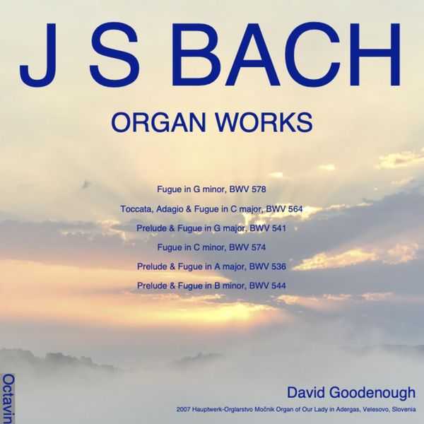 David Goodenough: J.S. Bach - Organ Works (FLAC)