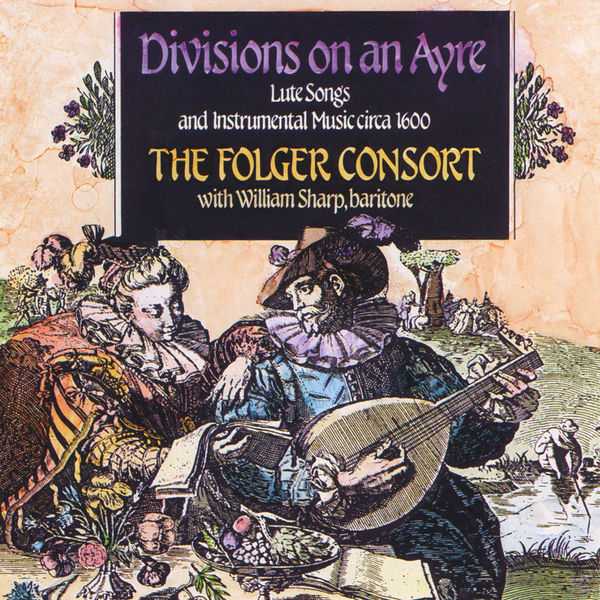 Folger Consort: Divisions on an Ayre - Lute Songs and Instrumental Music circa 1600 (FLAC)