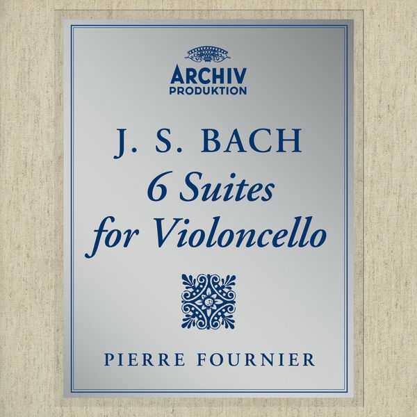 Pierre Fournier: J.S. Bach - 6 Suites for Violoncello (24/192 FLAC)