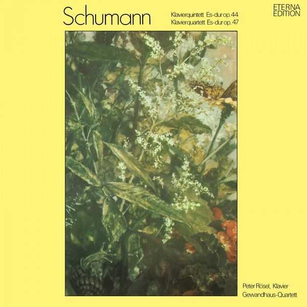 Peter Rösel, Gewandhaus Quartet: Schumann - Piano Quintet op.44, Piano Quartet op.47 (FLAC)