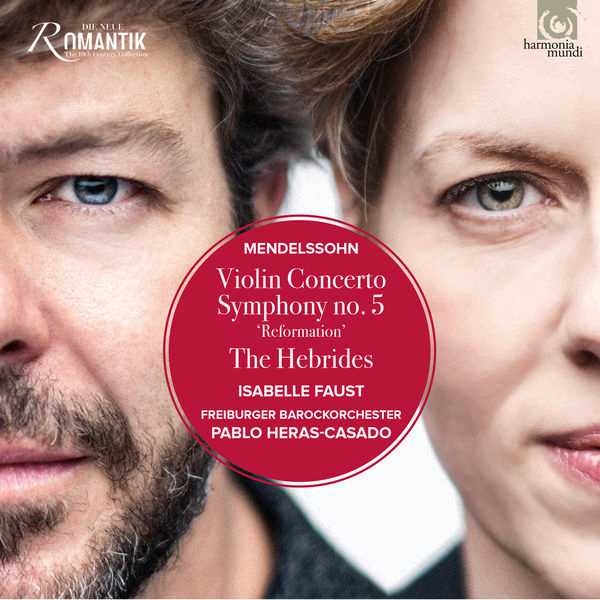 Heras-Casado, Faust: Mendelssohn - Violin Concerto, Symphony no.5 (24/96 FLAC)