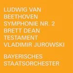 Jurowski: Beethoven - Symphony no.2; Dean - Testament (24/48 FLAC)