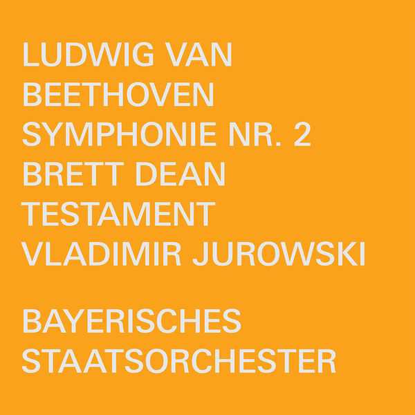 Jurowski: Beethoven - Symphony no.2; Dean - Testament (24/48 FLAC)