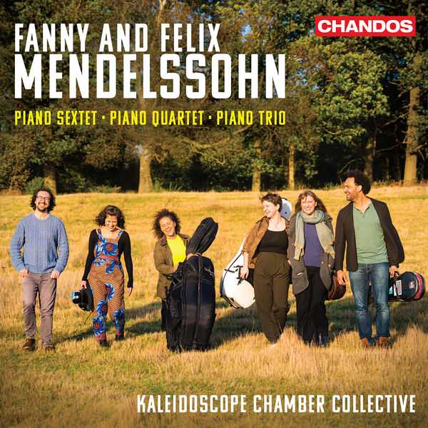 Kaleidoscope Chamber Collective: Fanny and Felix Mendelssohn - Piano Sextet, Piano Quartet, Piano Trio (24/96 FLAC)