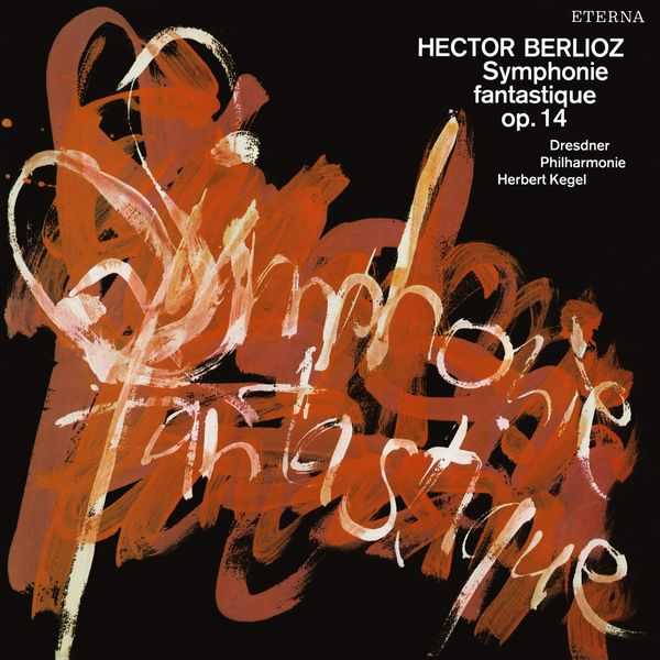 Herbert Kegel: Berlioz - Symphonie Fantastique op.14 (FLAC)