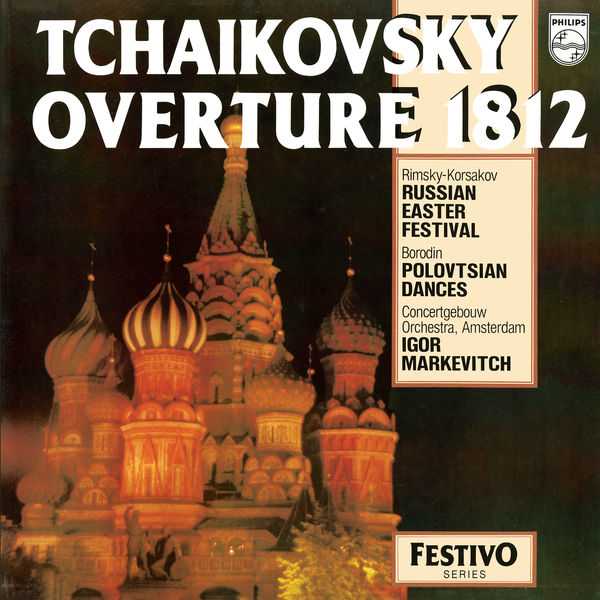 Markevitch: Tchaikovsky - 1812 Overture; Rimsky-Korsakov - Russian Easter Festival Overture; Borodin - Polovtsian Dances (FLAC)
