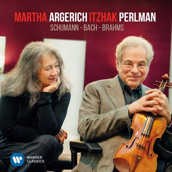 Martha Argerich, Itzhak Perlman: Schumann, Bach, Brahms (FLAC)