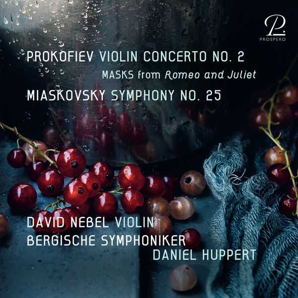 Nebel, Huppert: Prokofiev - Violin Concerto no.2, Masks from Romeo and Juliet; Miaskovsky - Symphony no.25 (24/48 FLAC)