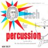 New York Percussion Ensemble: Bach For Percussion (24/96 FLAC)