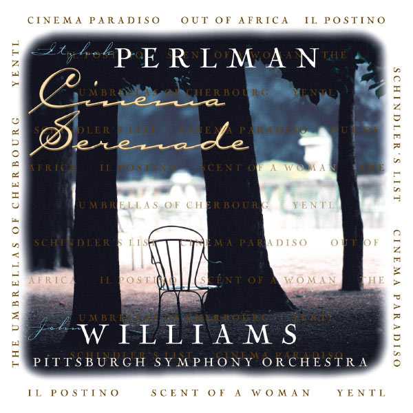 Itzhak Perlman, John Williams - Cinema Serenade (FLAC)