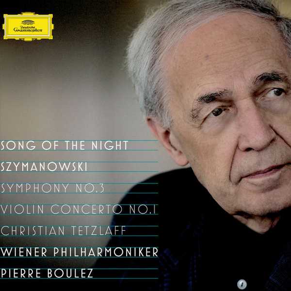 Tetzlaff, Boulez: Szymanowski - Violin Concerto no.1, Symphony no.3 "Song of the Night" (FLAC)