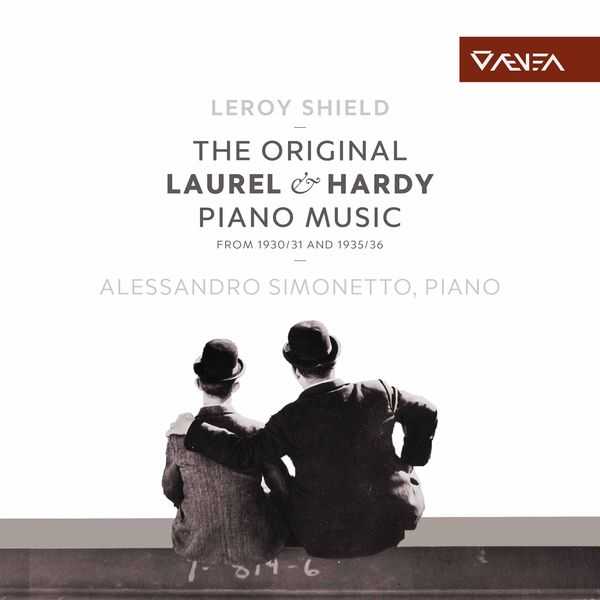 Alessandro Simonetto: Leroy Shield - The Original Laurel & Hardy Piano Music (24/88 FLAC)