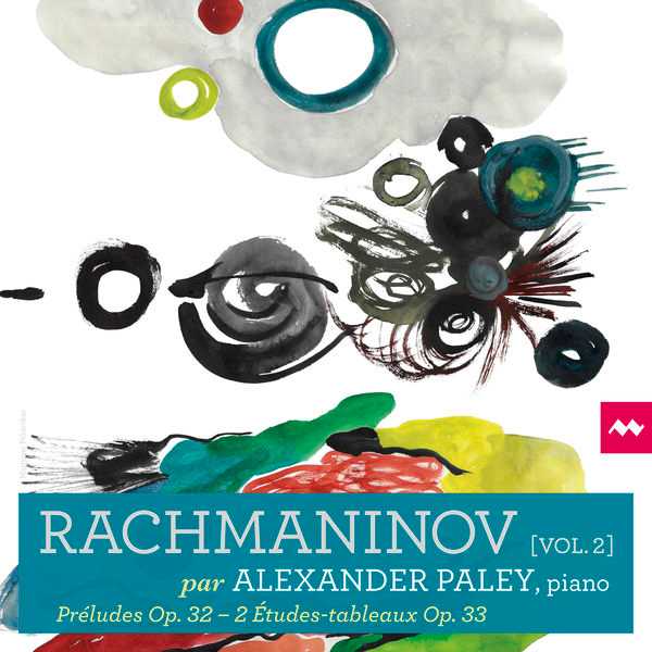 Alexander Paley: Rachmaninov - Préludes op.32, 2 Études-Tableaux op.33 (24/96 FLAC)