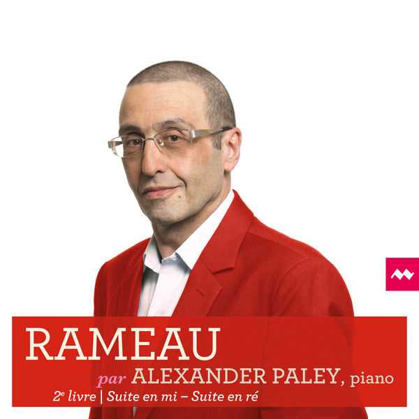 Rameau par Alexander Paley. 2e livre, Suite en mi, Suite en re (24/88 FLAC)