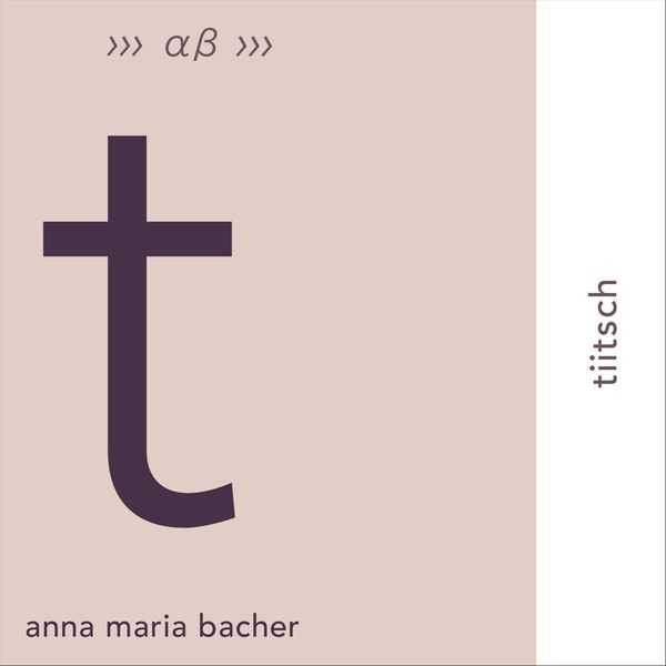 Anna Maria Bacher - Tiitsch (FLAC)