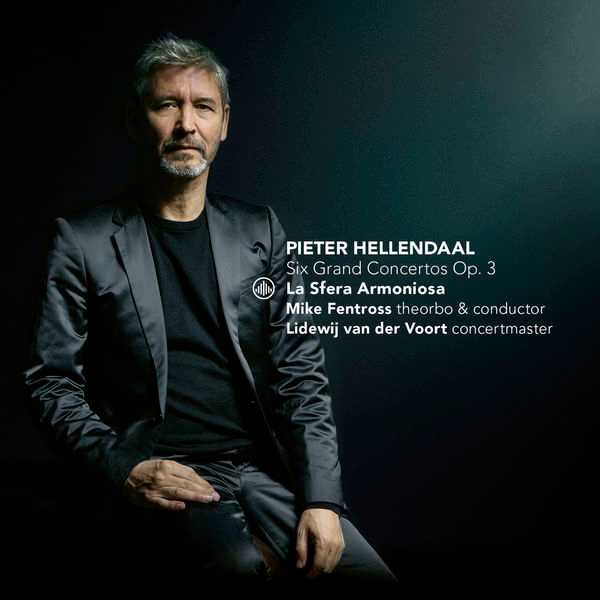 Fentross: Pieter Hellendaal - Six Grand Concertos op.3 (FLAC)