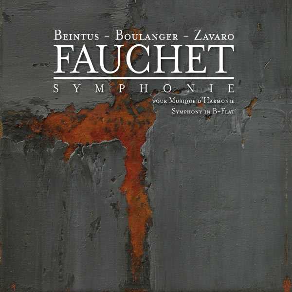 Fauchet - Symphonie; Beintus, Boulanger, Zavaro (FLAC)