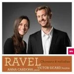 Anna Cardona, Victor Sicard: Ravel - Chansons et Mélodies (24/96 FLAC)