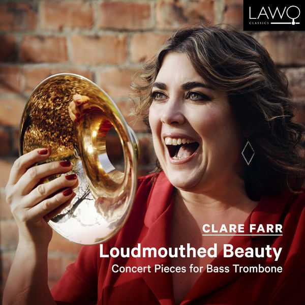 Clare Farr - Loudmouthed Beauty. Concert Pieces for Bass Trombone (24/192 FLAC)