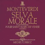 Corboz: Monteverdi - Selva Morale et l’Œuvre Religieuse pour Saint-Marc de Venise vol.2 (FLAC)