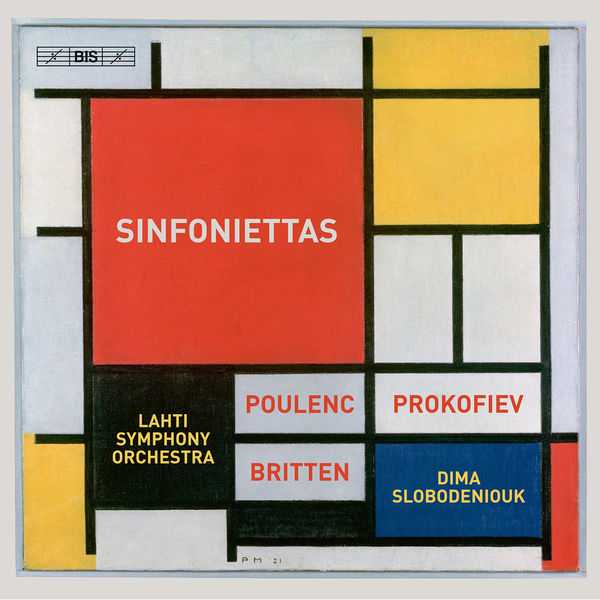 Dima Slobodeniouk: Poulenc, Prokofiev, Britten - Sinfoniettas (24/96 FLAC)