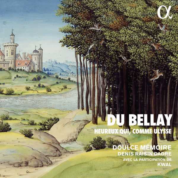 Doulce Mémoire: Du Bellay - Heureux Qui, Comme Ulysse (24/88 FLAC)