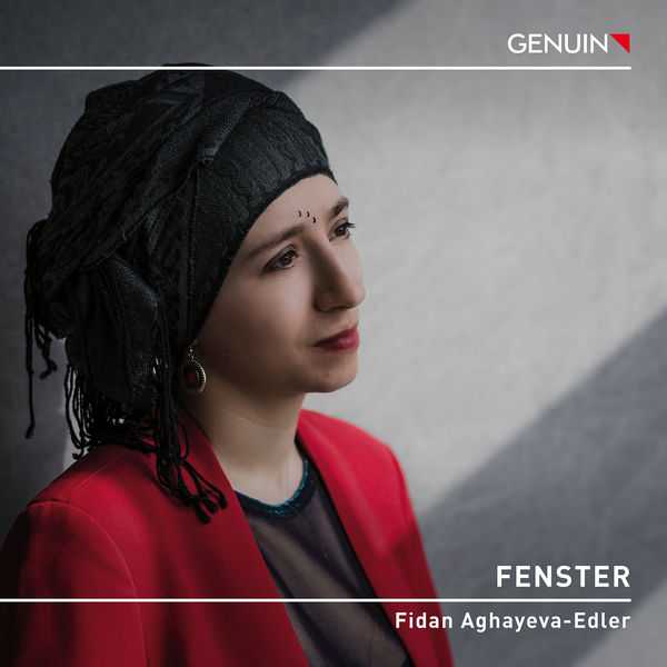 Fidan Aghayeva-Edler - Fenster (24/96 FLAC)