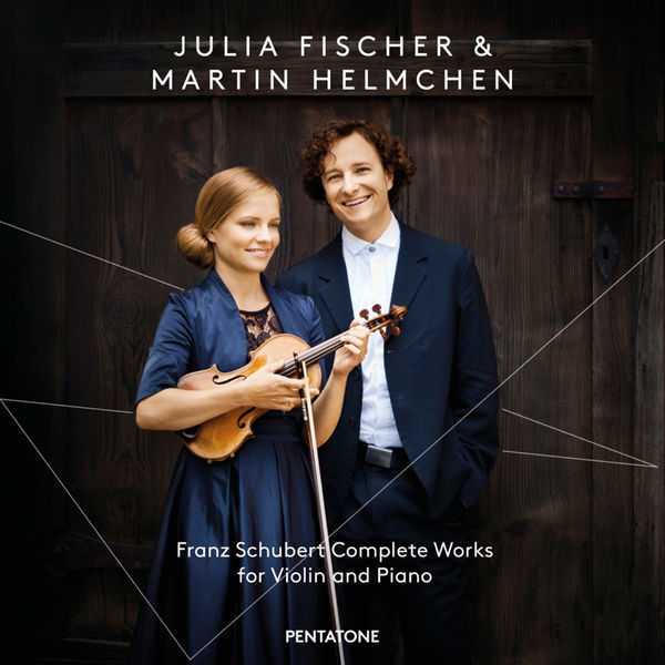 Julia Fischer, Martin Helmchen: Schubert - Complete Works for Violin and Piano (24/96 FLAC)