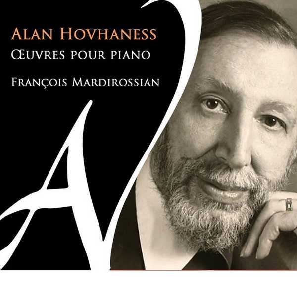 François Mardirossian: Alan Hovhaness - Œuvres pour Piano (24/88 FLAC)