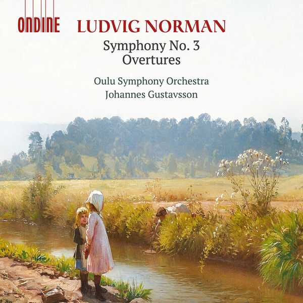 Johannes Gustavsson: Ludvig Norman: Symphony no.3, Overtutes (24/96 FLAC)